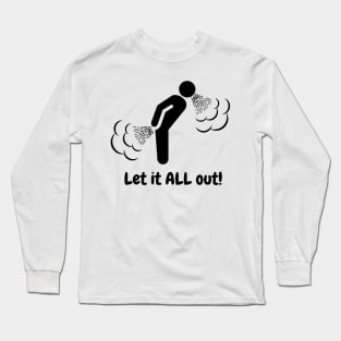 Let It All Out 01 Long Sleeve T-Shirt